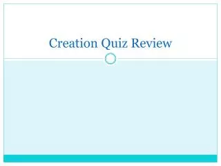 Creation Quiz Review