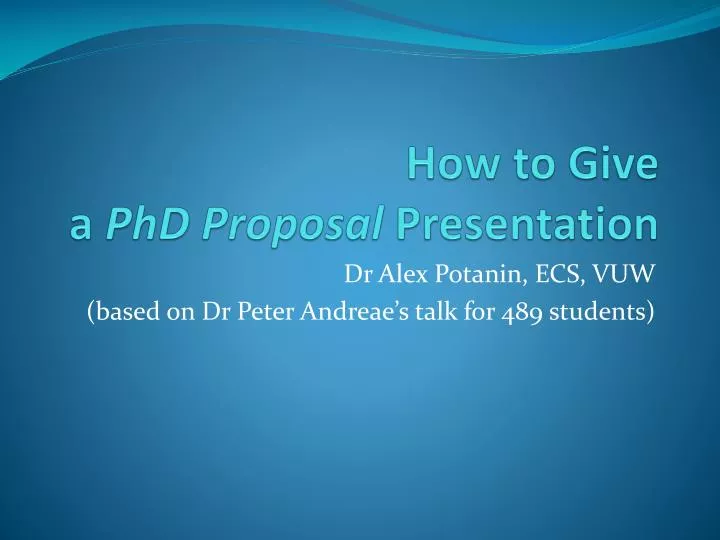 how to give a phd proposal presentation