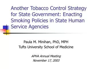 Paula M. Minihan, PhD, MPH Tufts University School of Medicine APHA Annual Meeting