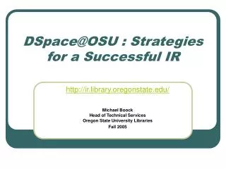 DSpace@OSU : Strategies for a Successful IR