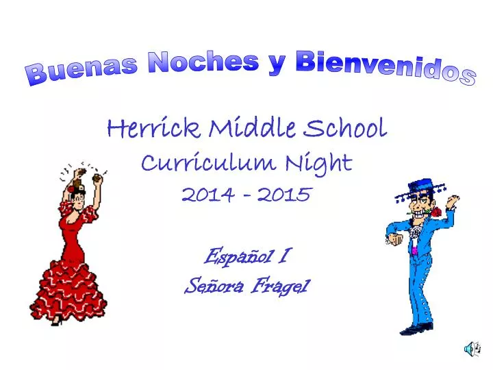 herrick middle school curriculum night 2014 2015 espa ol i se ora fragel