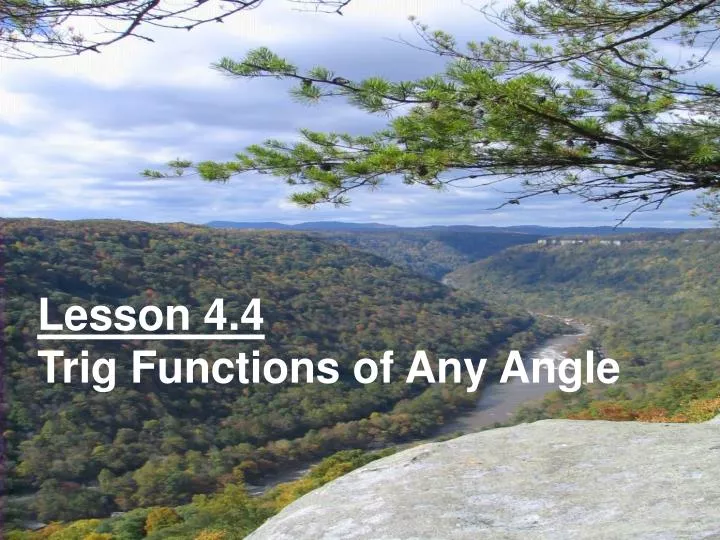 lesson 4 4 trig functions of any angle