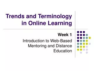Trends and Terminology in Online Learning