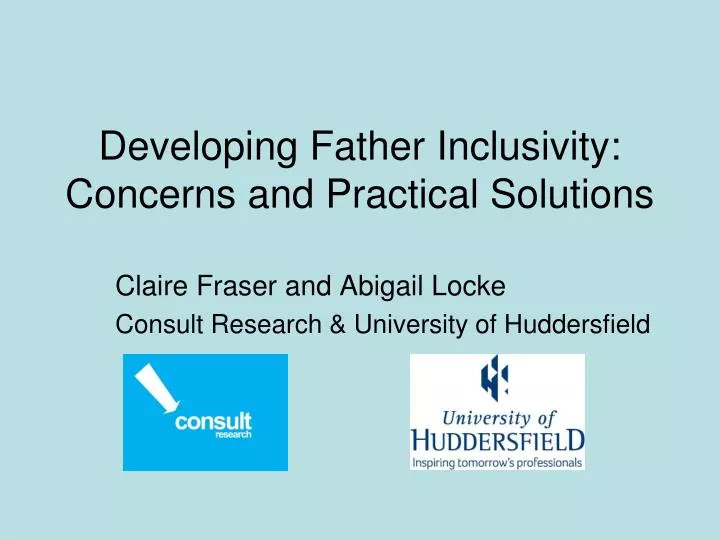 developing father inclusivity concerns and practical solutions