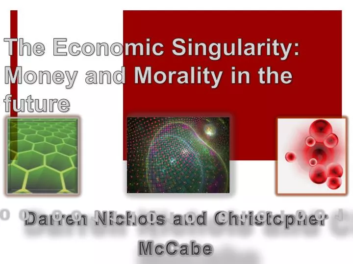 the economic singularity money and morality in the future