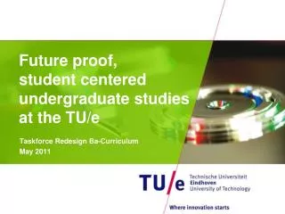 Future proof, student centered undergraduate studies at the TU/e