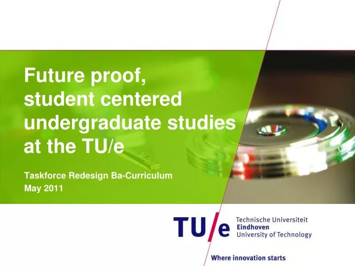 future proof student centered undergraduate studies at the tu e