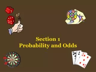 Section 1 Probability and Odds