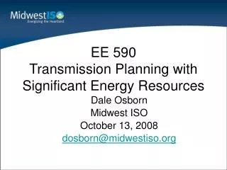 EE 590 Transmission Planning with Significant Energy Resources