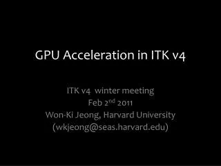 GPU Acceleration in ITK v4