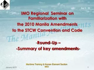 IMO Regional Seminar on Familiarization with the 2010 Manila Amendments