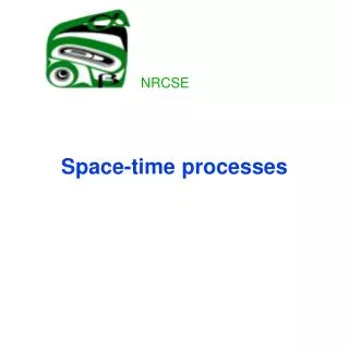 Space-time processes