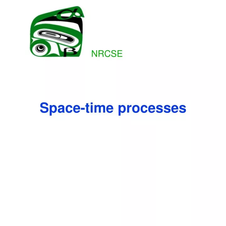 space time processes