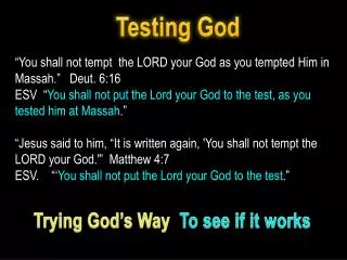 Testing God