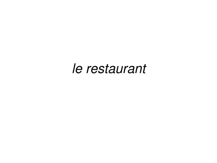 le restaurant