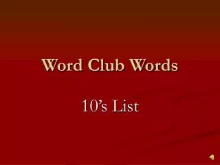 Word Club Words