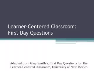 Learner-Centered Classroom: First Day Questions