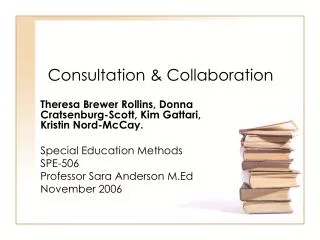Consultation &amp; Collaboration