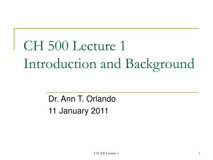 ch 500 lecture 1 introduction and background