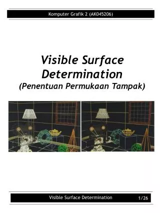 Visible Surface Determination (Penentuan Permukaan Tampak)