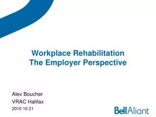 Workplace Rehabilitation The Employer Perspective