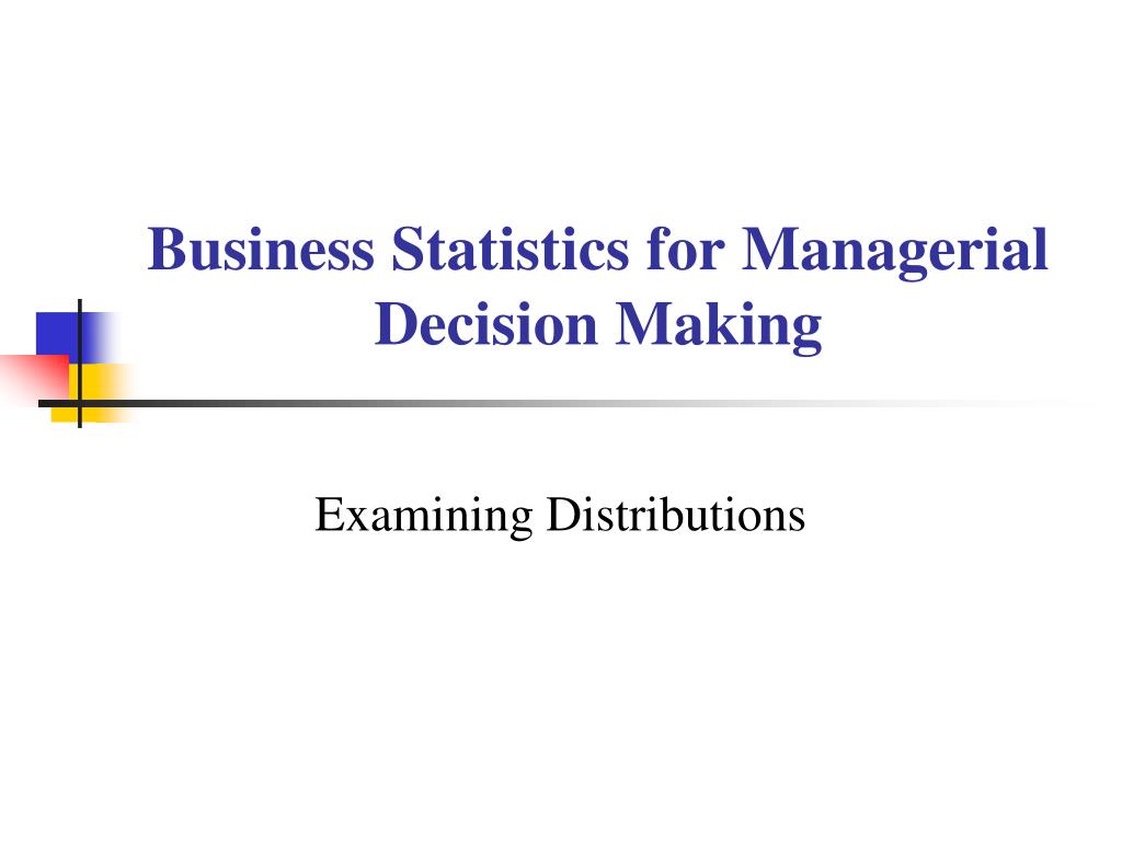 PPT - Business Statistics for Managerial Decision Making PowerPoint ...