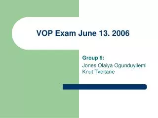 VOP Exam June 13. 2006
