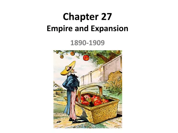 chapter 27 empire and expansion