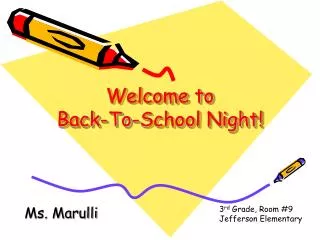 Welcome to Back-To-School Night!
