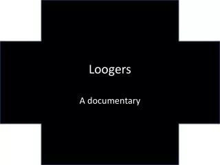 Loogers