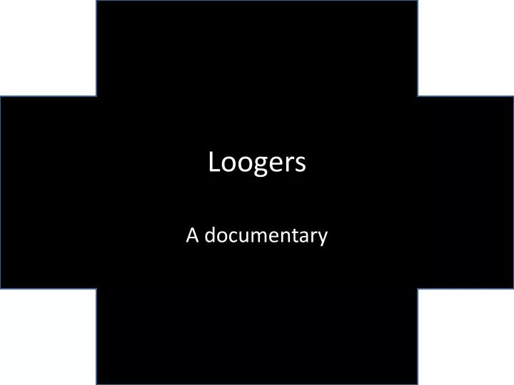 loogers