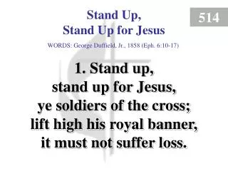 Stand Up, Stand Up for Jesus (Verse 1)