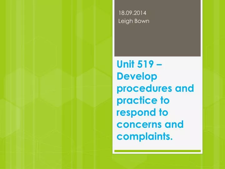 unit 519 develop procedures and practice to respond to concerns and complaints