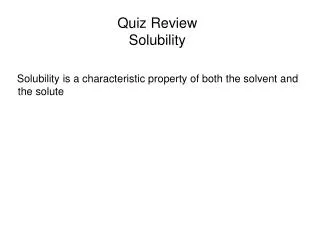 Quiz Review Solubility