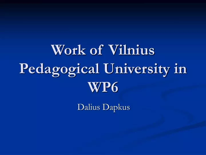 work of vilnius pedagogical university in wp6