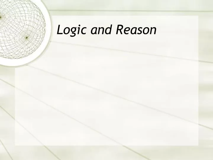 logic and reason