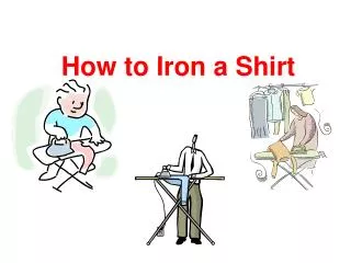 How to Iron a Shirt