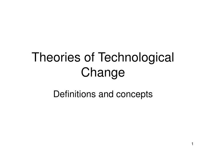 theories of technological change