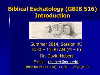 Biblical Eschatology (GBIB 516) Introduction