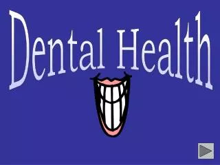 Dental Health