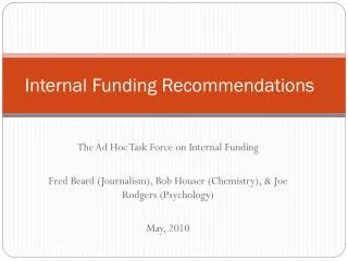 Internal Funding Recommendations