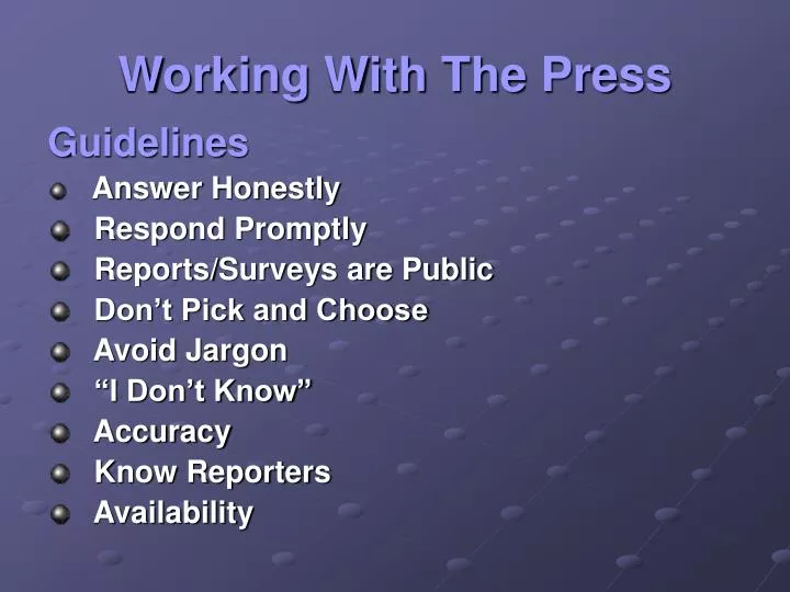 working with the press