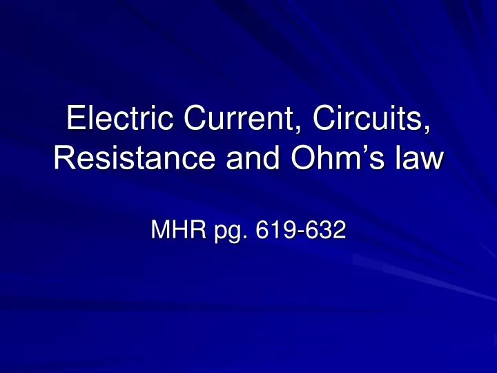 electric current circuits resistance and ohm s law