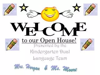 to our Open House!