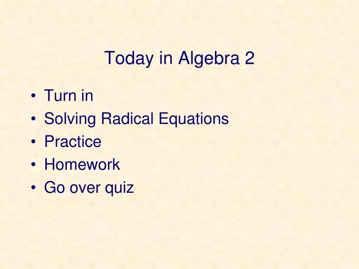 today in algebra 2