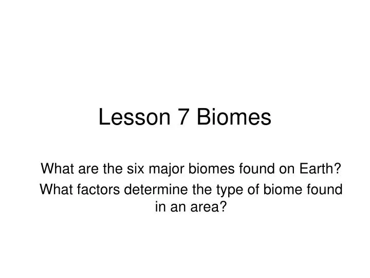 lesson 7 biomes