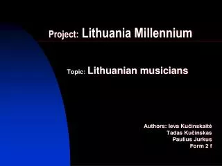 Project: Lithuania Millennium