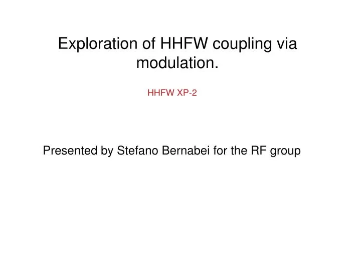 exploration of hhfw coupling via modulation