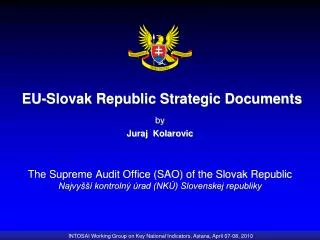 EU-Slovak Republic Strategic Documents by Juraj Kolarovic