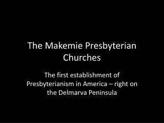 The Makemie Presbyterian Churches